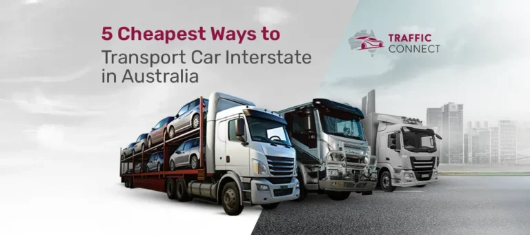 5 Cheapest Ways to Transport Car Interstate in Australia