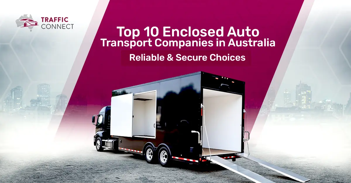 Top 10 Enclosed Auto Transport Companies in Australia