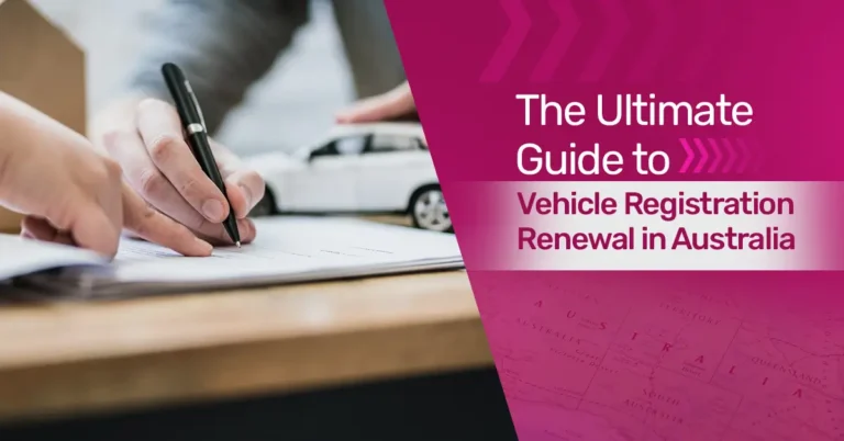 The Ultimate Guide to Vehicle Registration Renewal in Australia